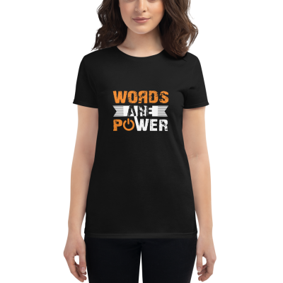 "Words Are Power" Women's T-Shirt